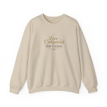 "Love Conquered the Grave" Crewneck Sweatshirt