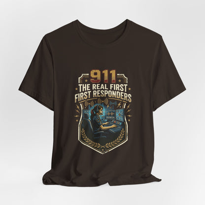 911 Call Center T‑Shirt — "The Real First First Responders" Tribute Tee