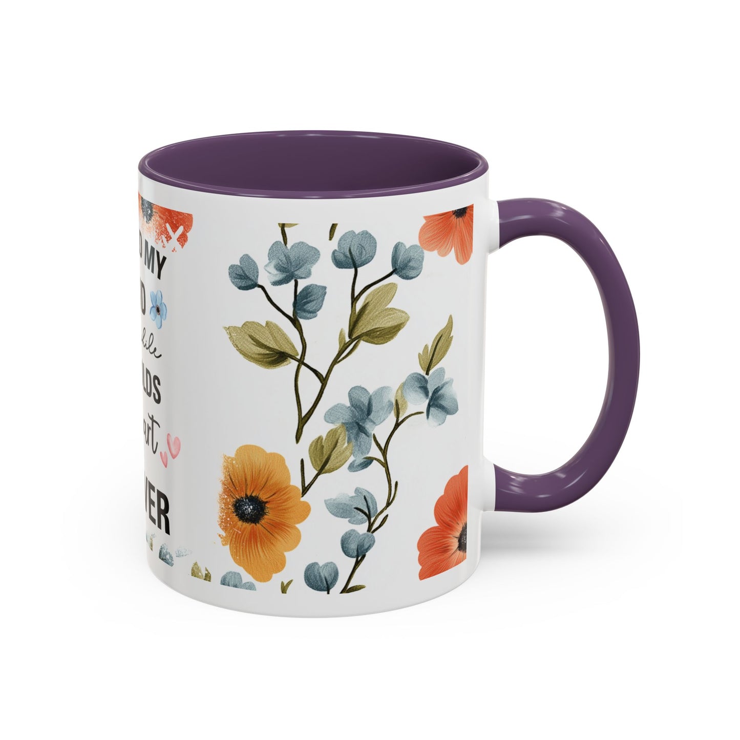 She Held My Hand Forever Floral Coffee Mug