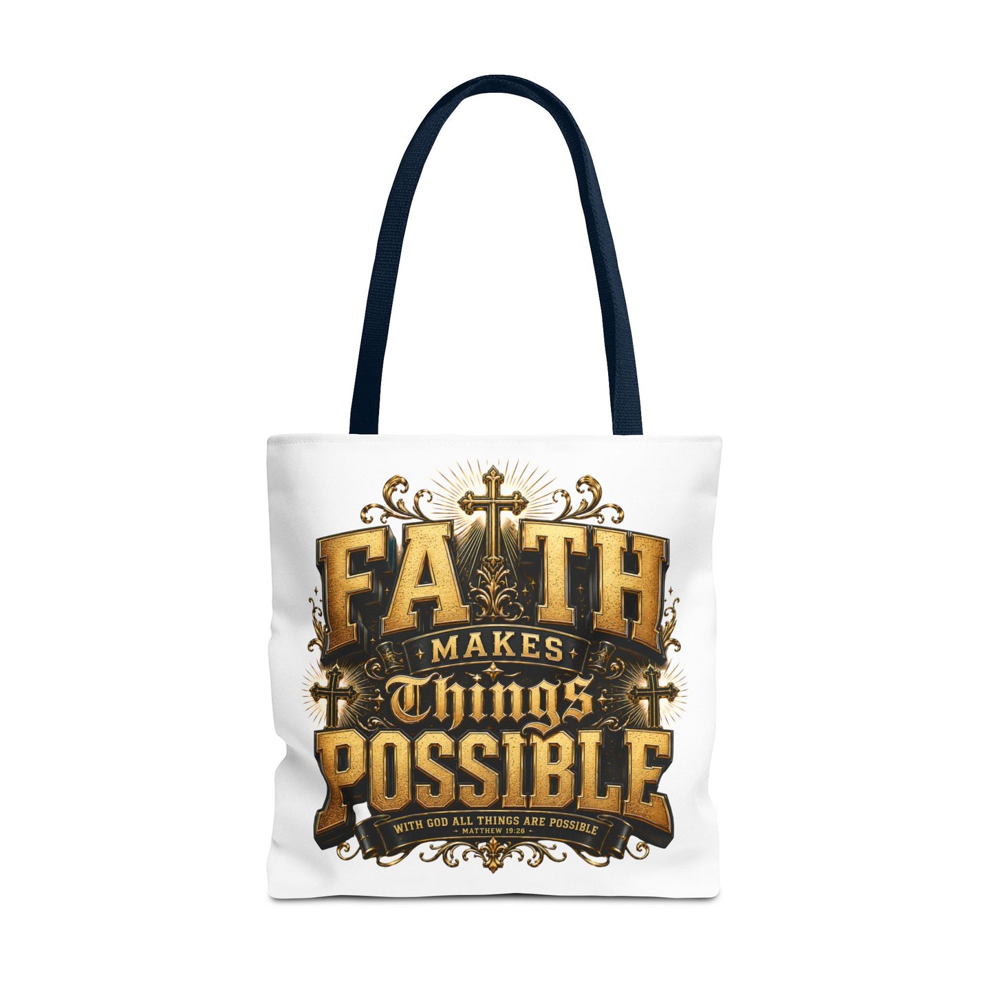 Faith Makes Things Possible Tote Bag — Inspirational Christian Scripture Canvas Tote