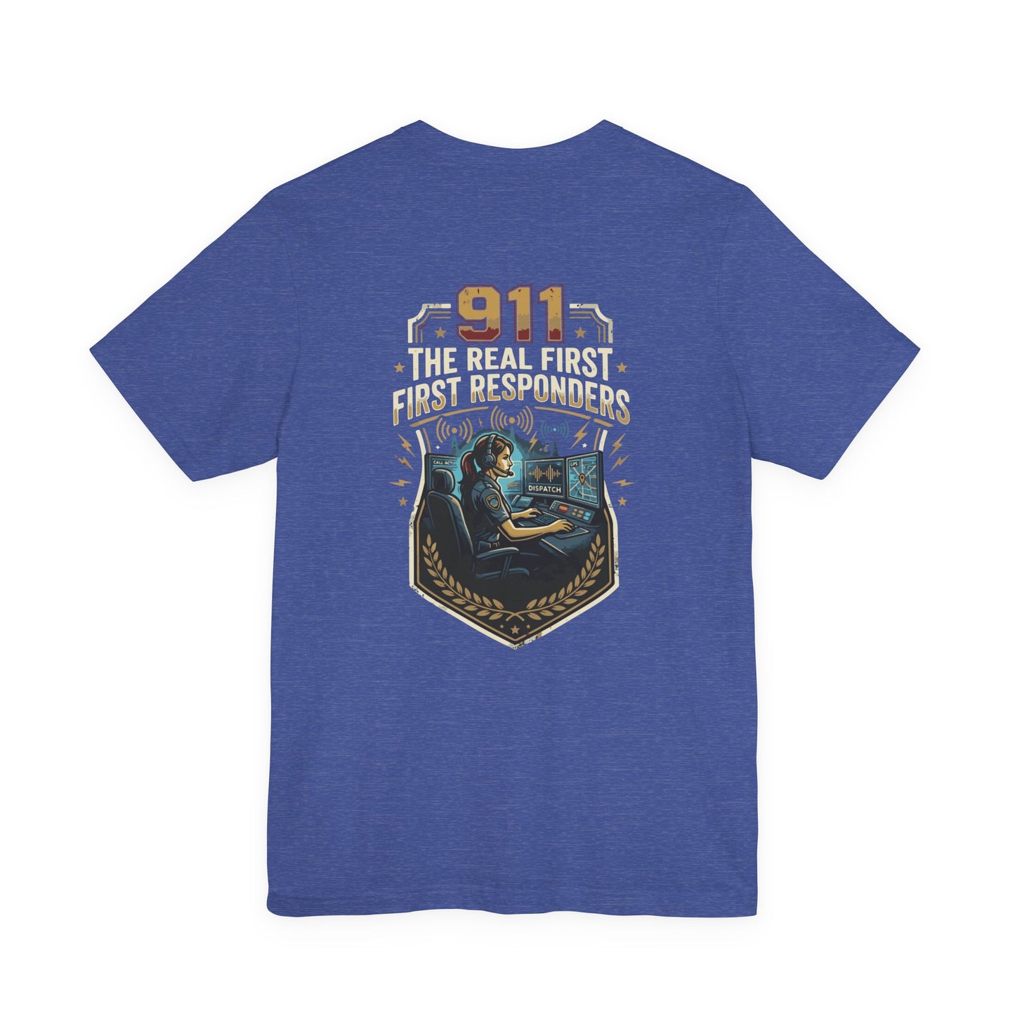 911 Call Center T‑Shirt — "The Real First First Responders" Tribute Tee
