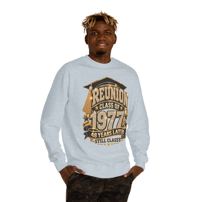 Class of 1977 Reunion Sweatshirt — 48 Years Later, Still Classy