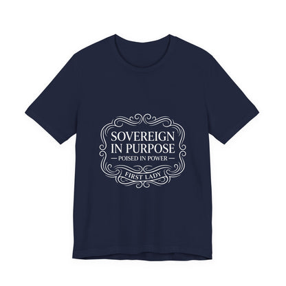 Sovereign in Purpose T‑Shirt — "Poised in Power" First Lady Tee