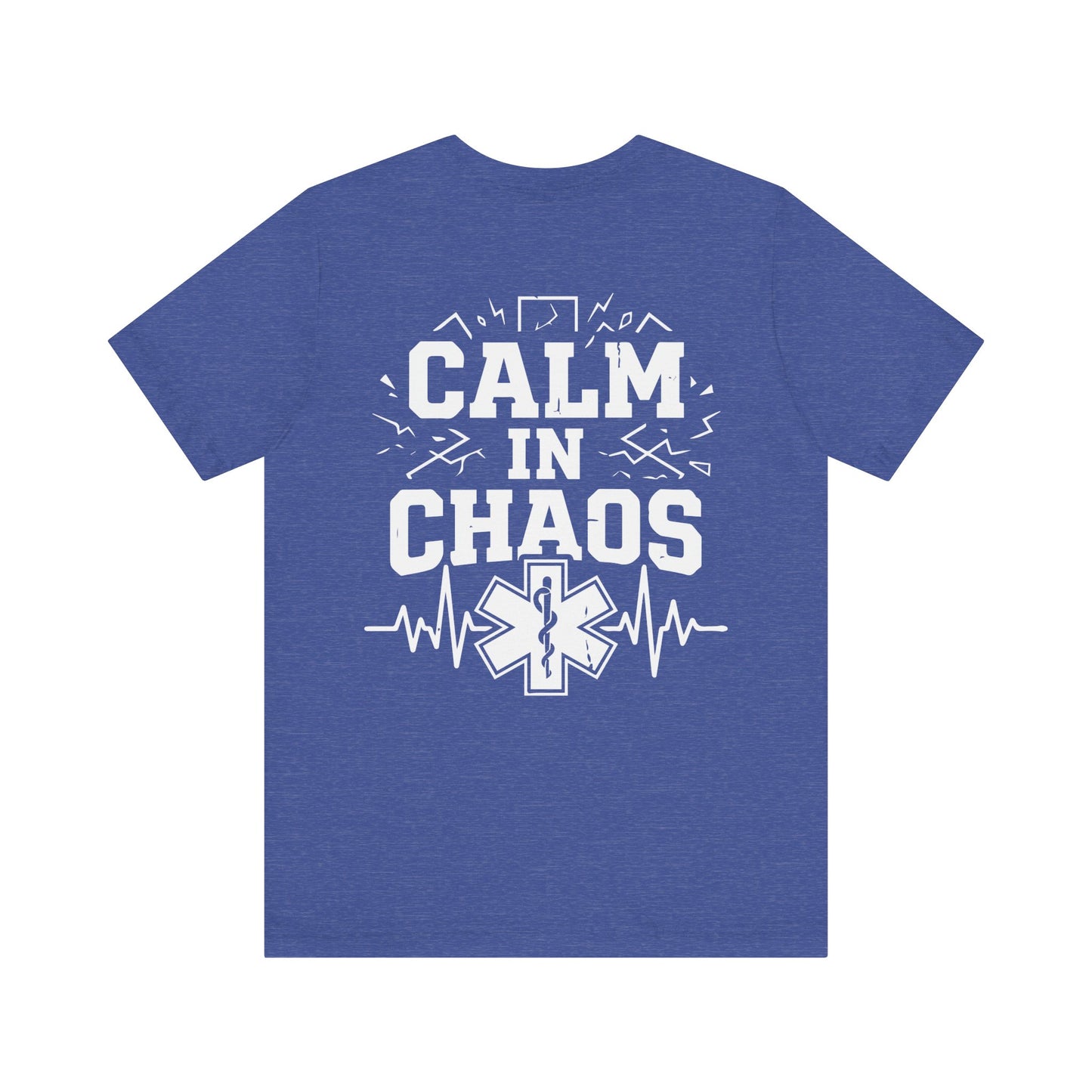 Calm in Chaos EMS T-Shirt — Paramedic/EMT Gift