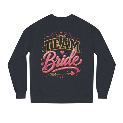 Team Bride Sweatshirt