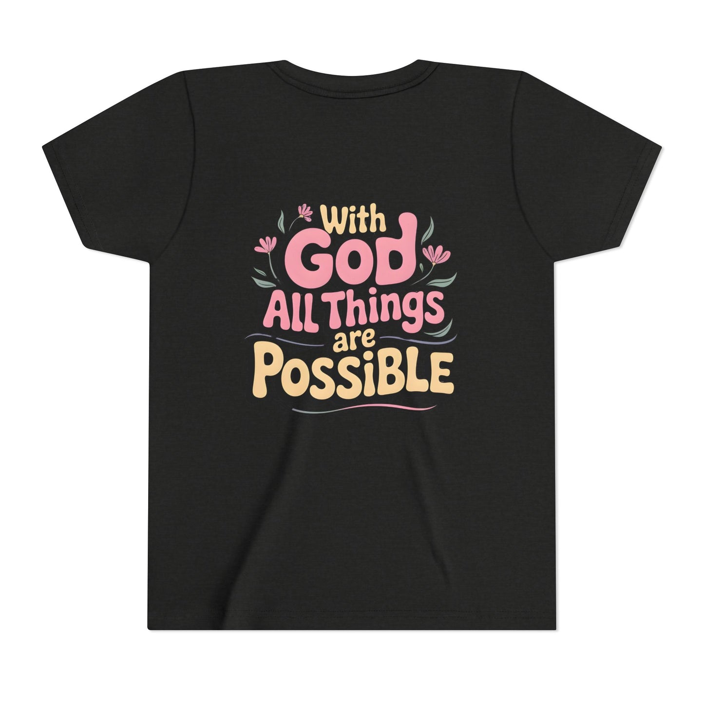 Youth Tee - "With God All Things Are Possible" Inspirational Christian Shirt
