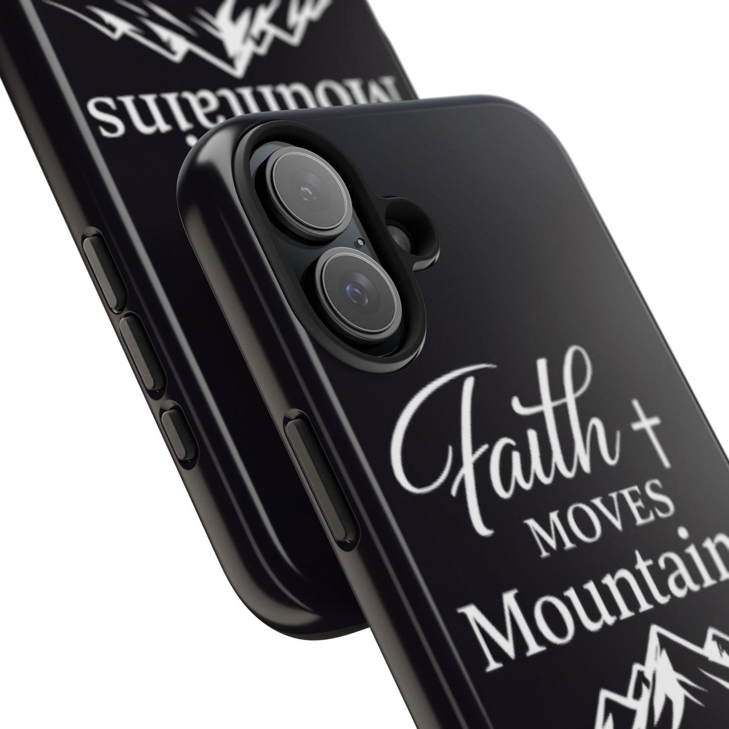 Faith Moves Mountains Tough Phone Case — Christian Inspirational Mountain Design