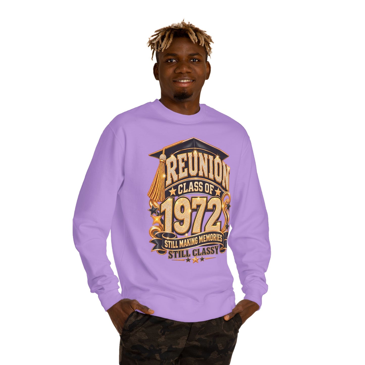 Class of 1972 Reunion Sweatshirt — "Still Making Memories, Still Classy"