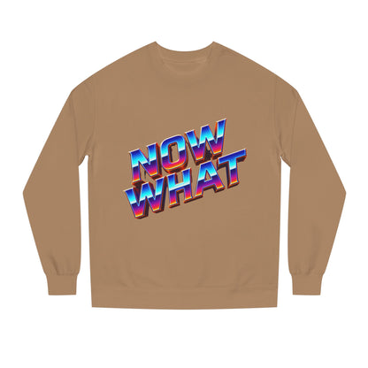 Now What Retro Sweatshirt — Bold 80s Gradient Graphic Crewneck