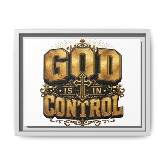 Framed Matte Canvas — "God Is In Control" Inspirational Wall Art