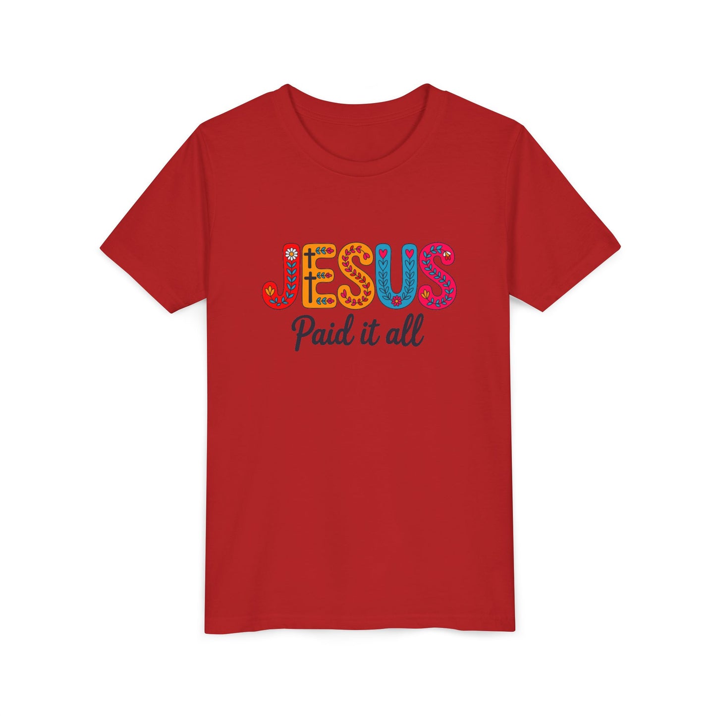 Youth Tee — "Jesus Paid It All" Colorful Faith Graphic