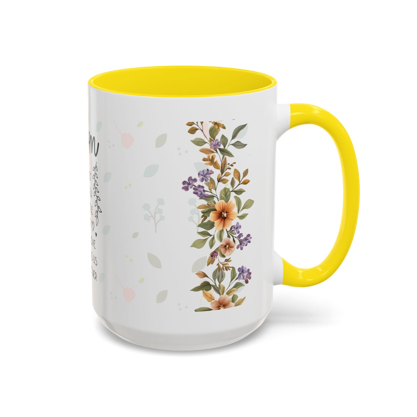 Mom Floral Coffee Mug — "Mom: The Quiet Strength..." Sentimental Mother's Day Gift (11/15oz)