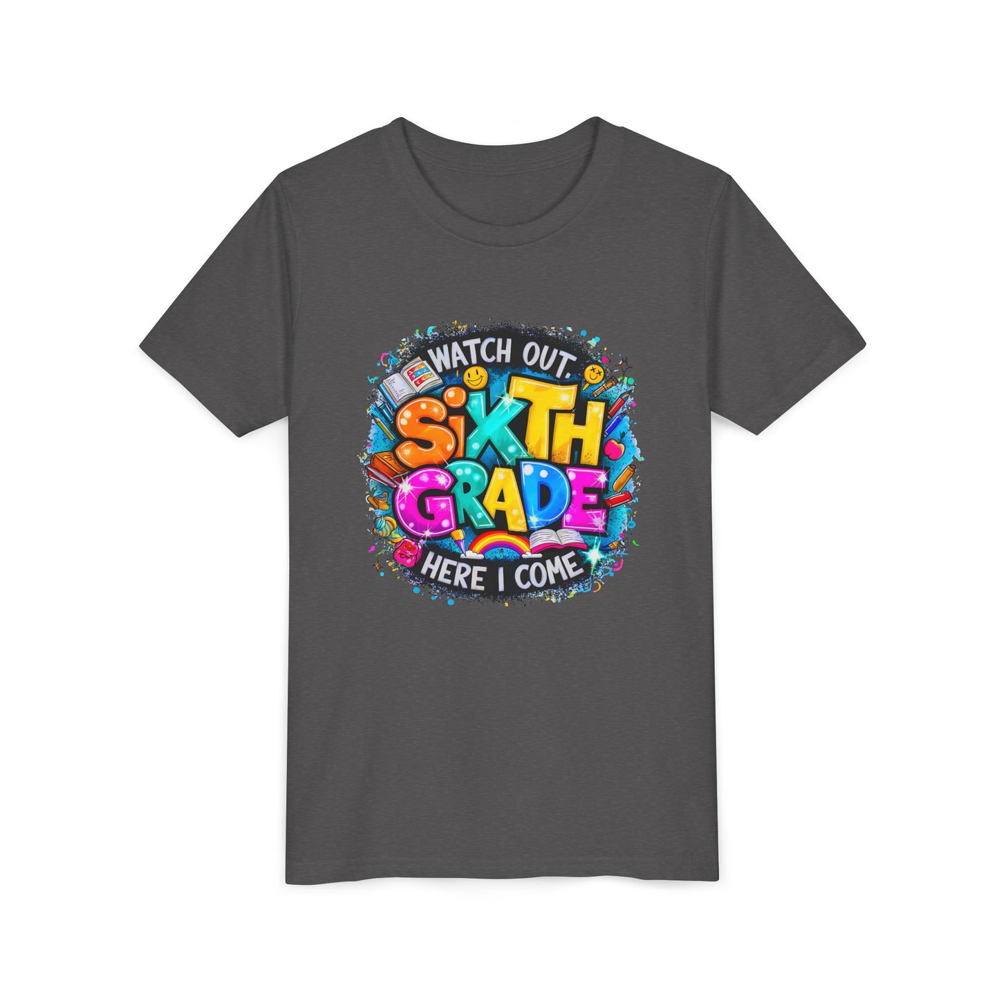 Youth Tee — "Watch Out Sixth Grade Here I Come" Back-to-School Graphic Shirt