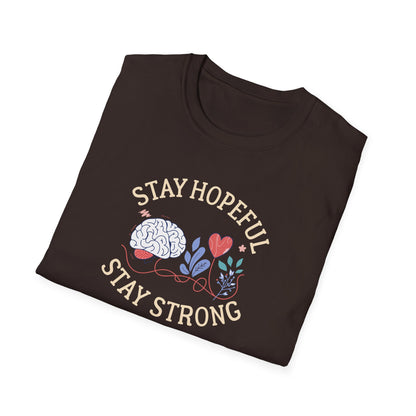 Stay Hopeful Stay Strong T-Shirt