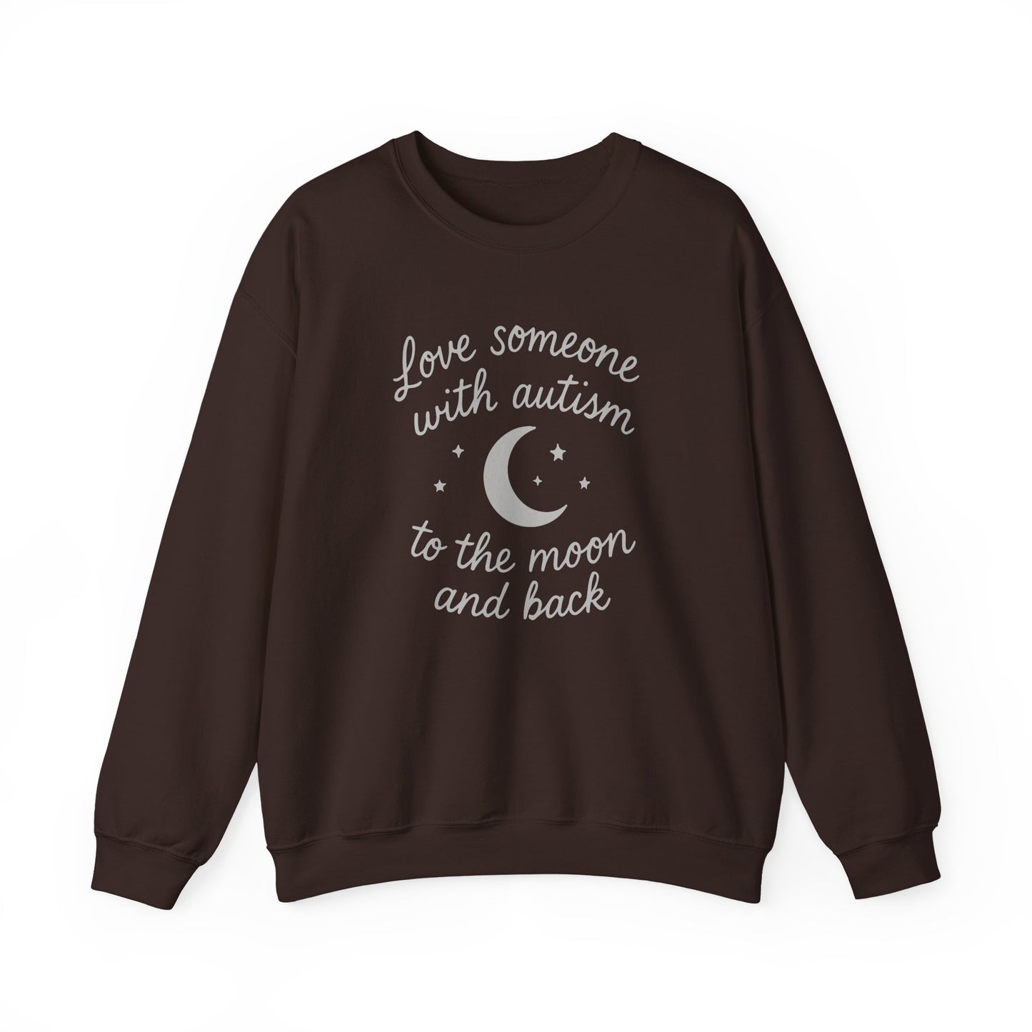 "Love someone with autism to the moon and back" Sweatshirt