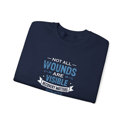 Not All Wounds Are Visible Sweatshirt