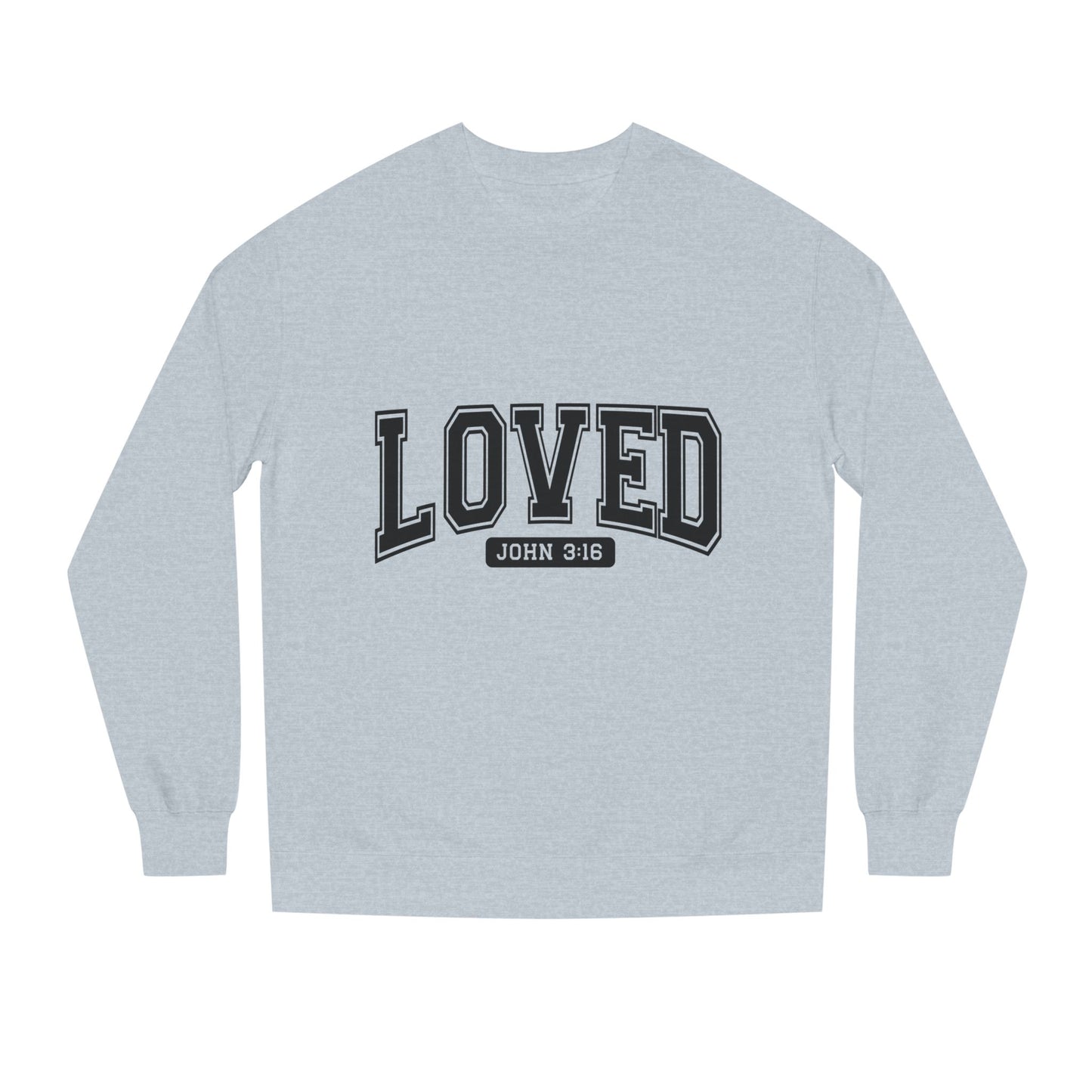 Loved John 3:16 Sweatshirt — Christian Faith Crewneck