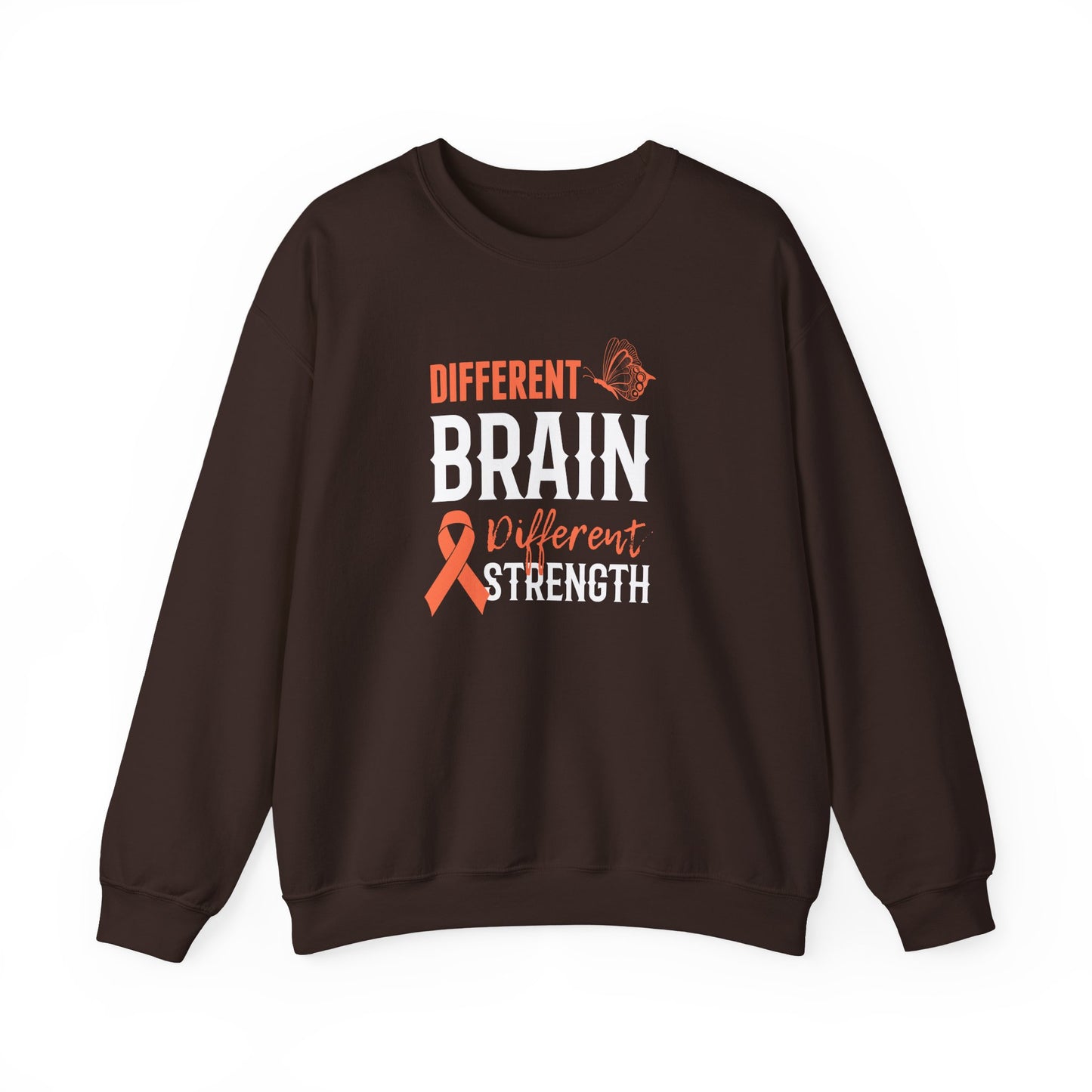 Different Brain Different Strength Crewneck Sweatshirt