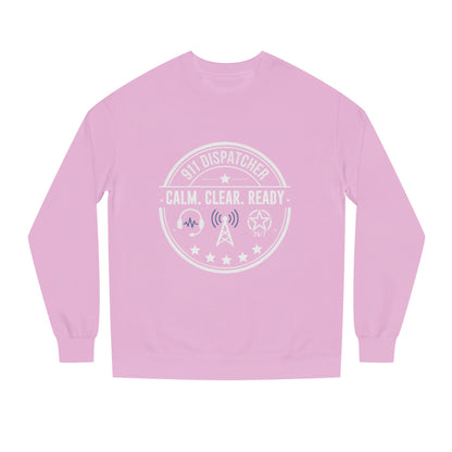 911 Dispatcher Sweatshirt - "Calm. Clear. Ready." Crewneck for Emergency Dispatchers