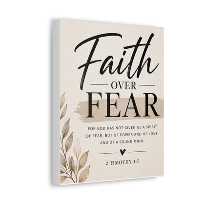 Faith Over Fear Stretched Canvas — 2 Timothy 1:7 Inspirational Wall Art
