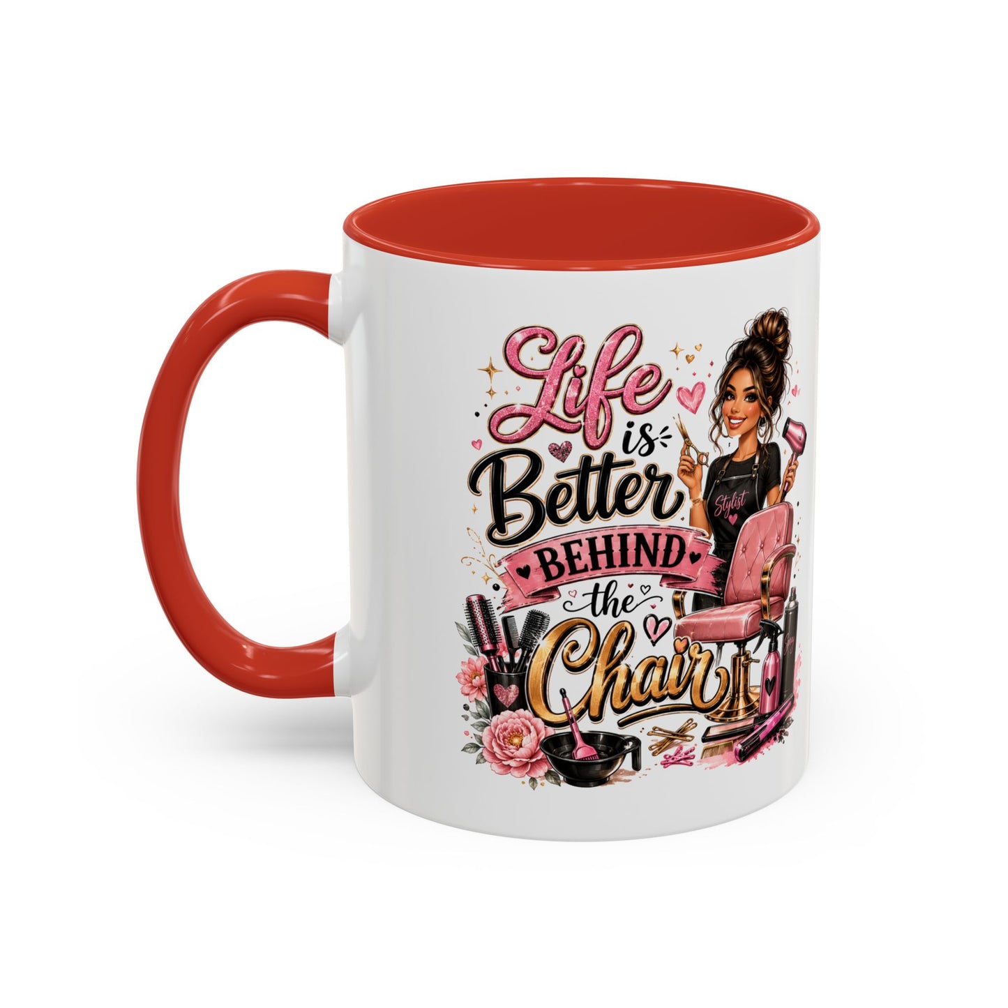 Life Is Better Behind the Chair Coffee Mug — Hair Stylist Barber Salon Gift (11/15oz)