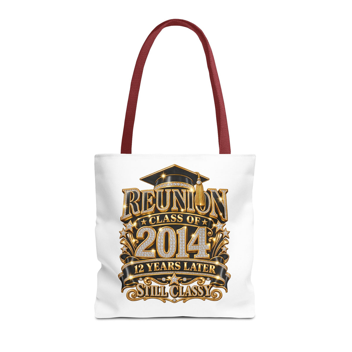 Reunion Class of 2014 Tote Bag — 12 Years Later Still Classy