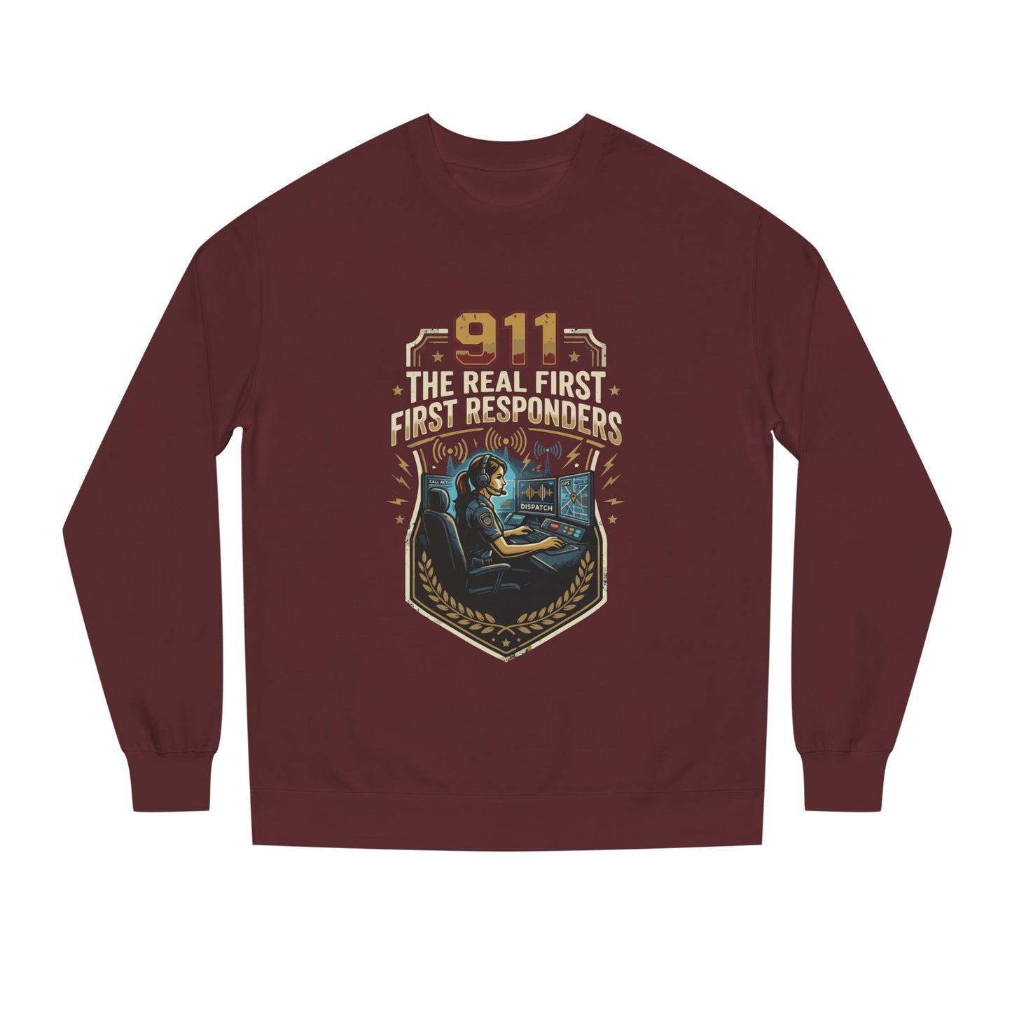 911 Dispatcher Crewneck Sweatshirt — “The Real First Responders” Tribute