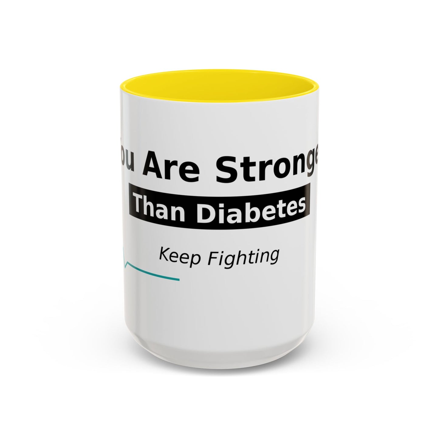 You Are Stronger Than Diabetes Accent Coffee Mug — Keep Fighting Inspirational Tea Cup