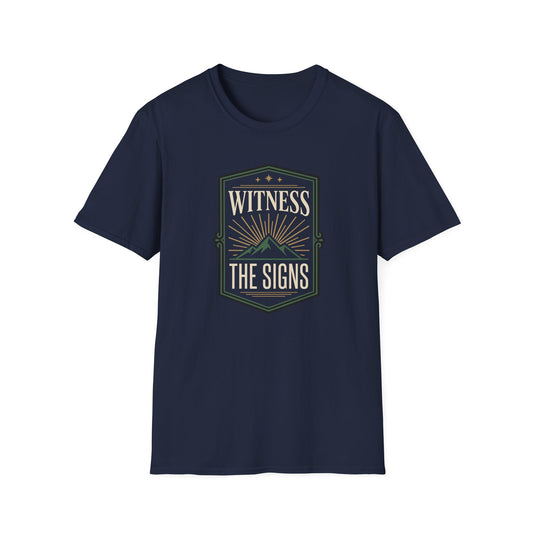 Witness the Signs T-Shirt