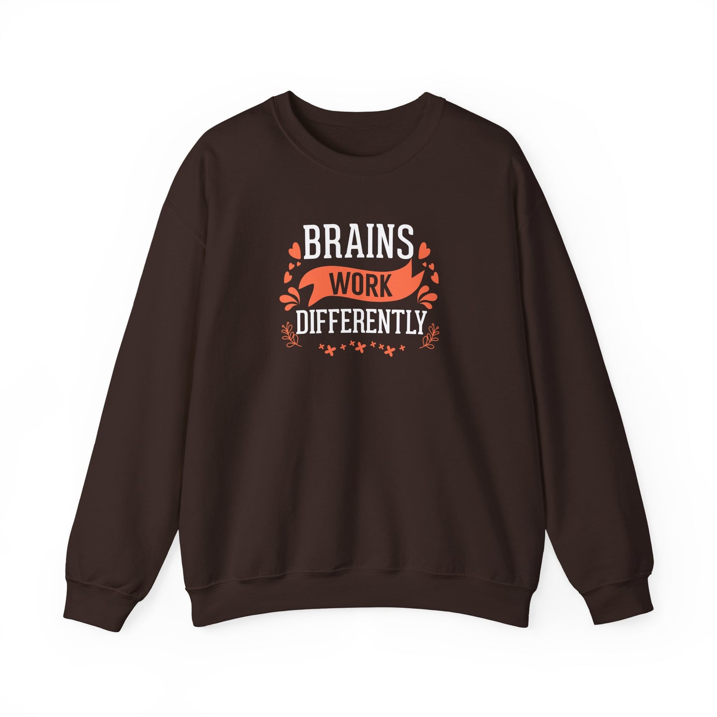 Brains Work Differently Sweatshirt