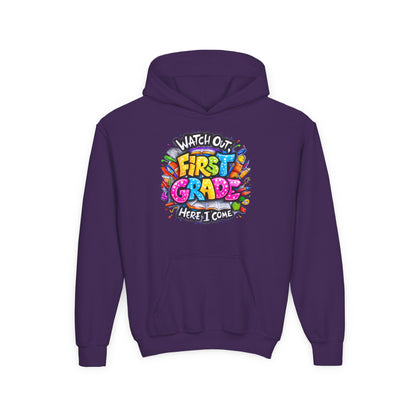 First Grade Hoodie – "Watch Out! First Grade Here I Come" Back-to-School Youth Sweatshirt