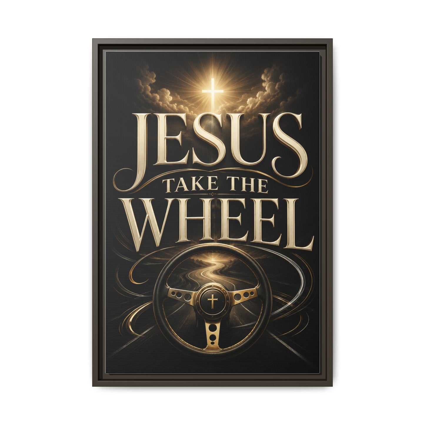 Framed Matte Canvas - "Jesus Take the Wheel" Inspirational Wall Art