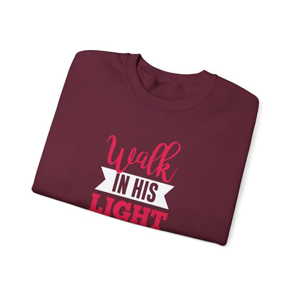 Walk in His Light  Sweatshirt