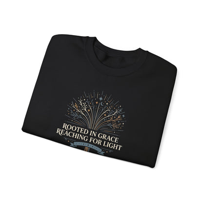 Rooted in Grace Reaching for Light  Sweatshirt