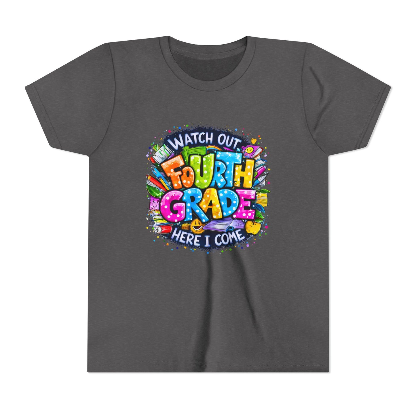 Fourth Grade T-Shirt — "Watch Out Fourth Grade Here I Come" Colorful Kids Back-to-School Tee