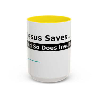 Jesus Saves… and So Does Insulin - Faith & Diabetes Accent Coffee Mug (11/15 oz)