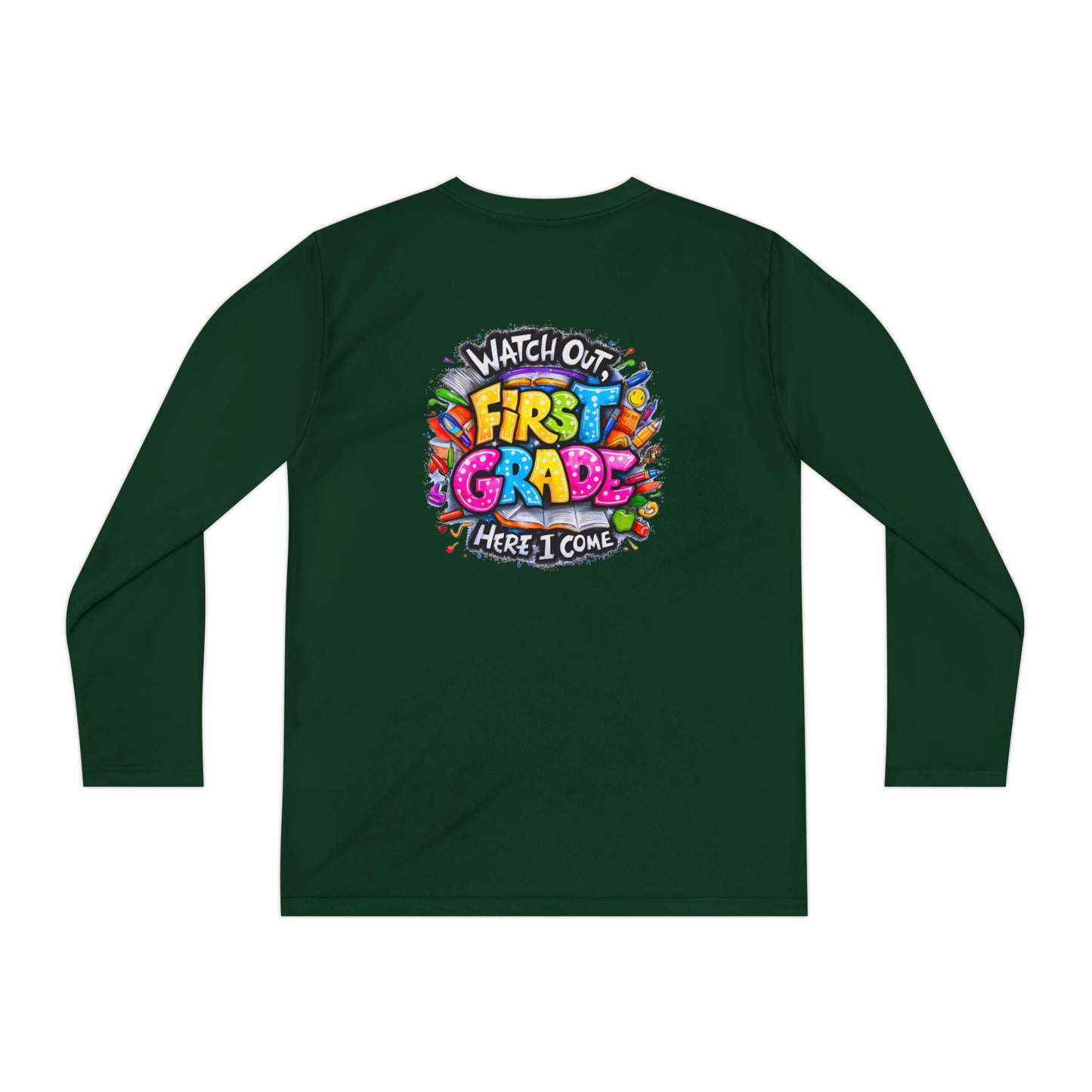 First Grade Kids Long Sleeve Tee — "Watch Out! First Grade Here I Come" Back-to-School Shirt