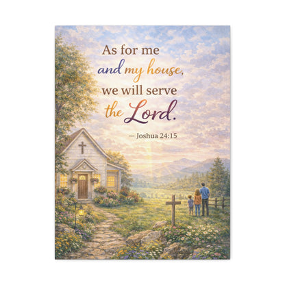 Canvas Wall Art - "As for me and my house we will serve the Lord" (Joshua 24:15) Inspirational Christian Home Decor