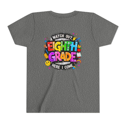 Eighth Grade Kids T‑Shirt — "Watch Out, Eighth Grade Here I Come" Back-to-School Tee