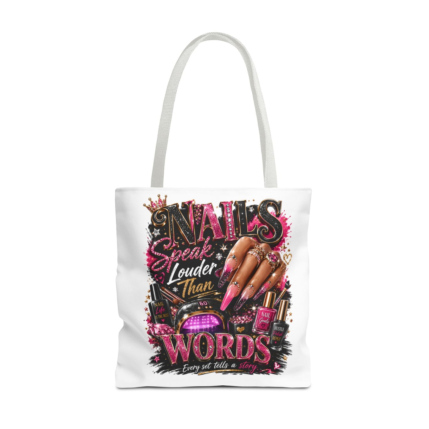 Nails Speak Louder Than Words Tote Bag – Glam Nail Technician Gift