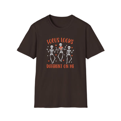 Focus Looks Different On Me T-Shirt