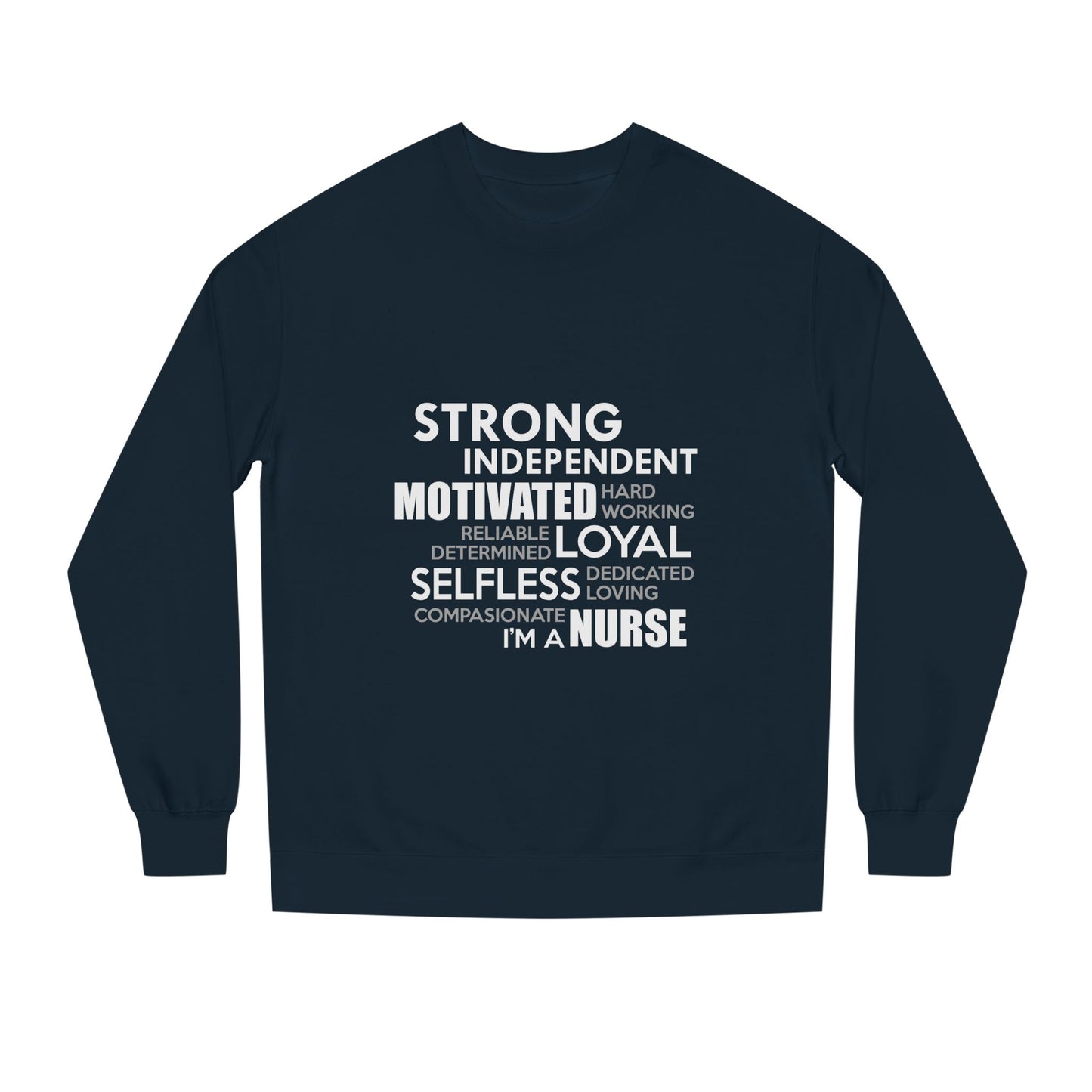Nurse Word Cloud Sweatshirt — Strong Independent Motivated Loyal Selfless