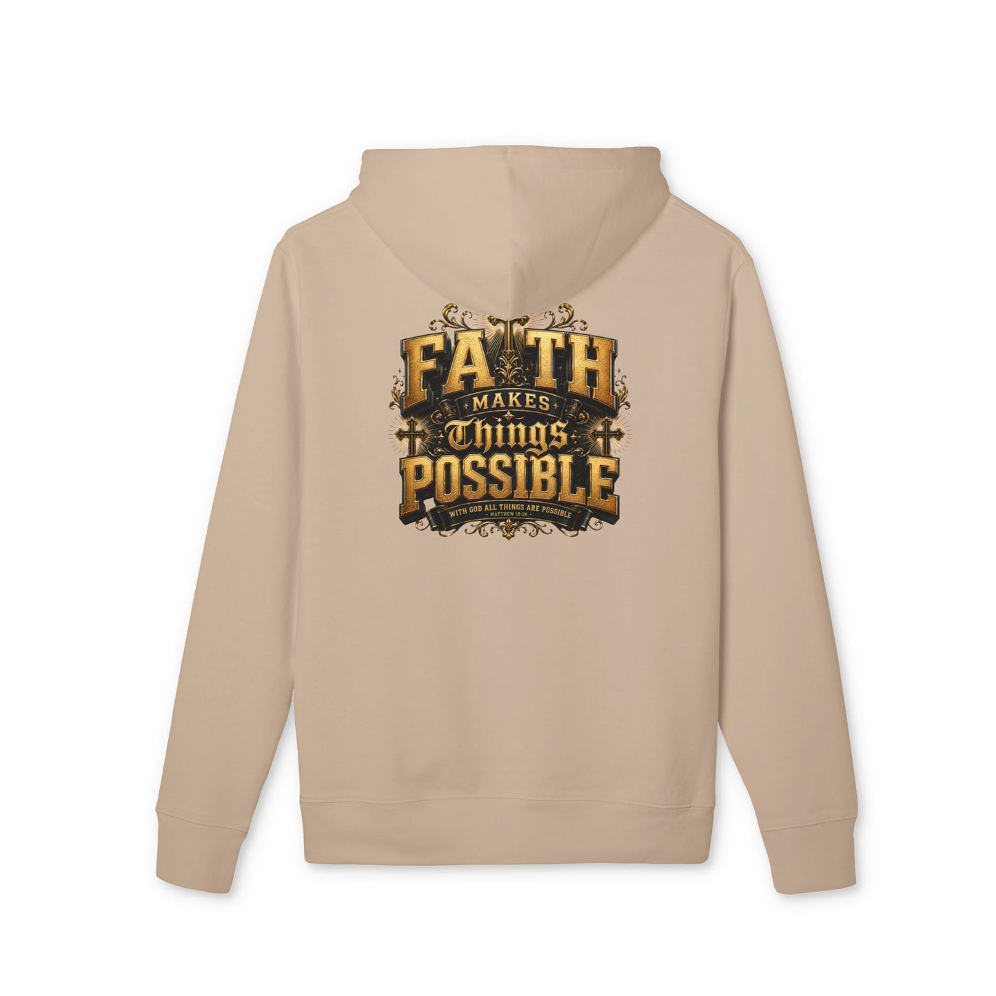 Faith Makes Things Possible Hoodie — Inspirational Christian Pullover