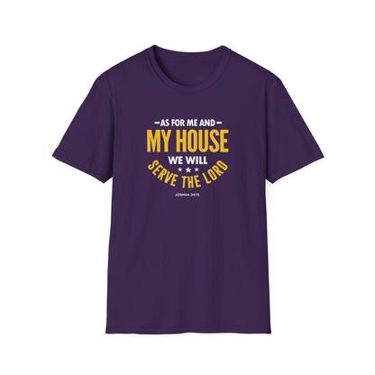 My House We Will Serve the Lord  — Joshua 24:15 T-Shirt