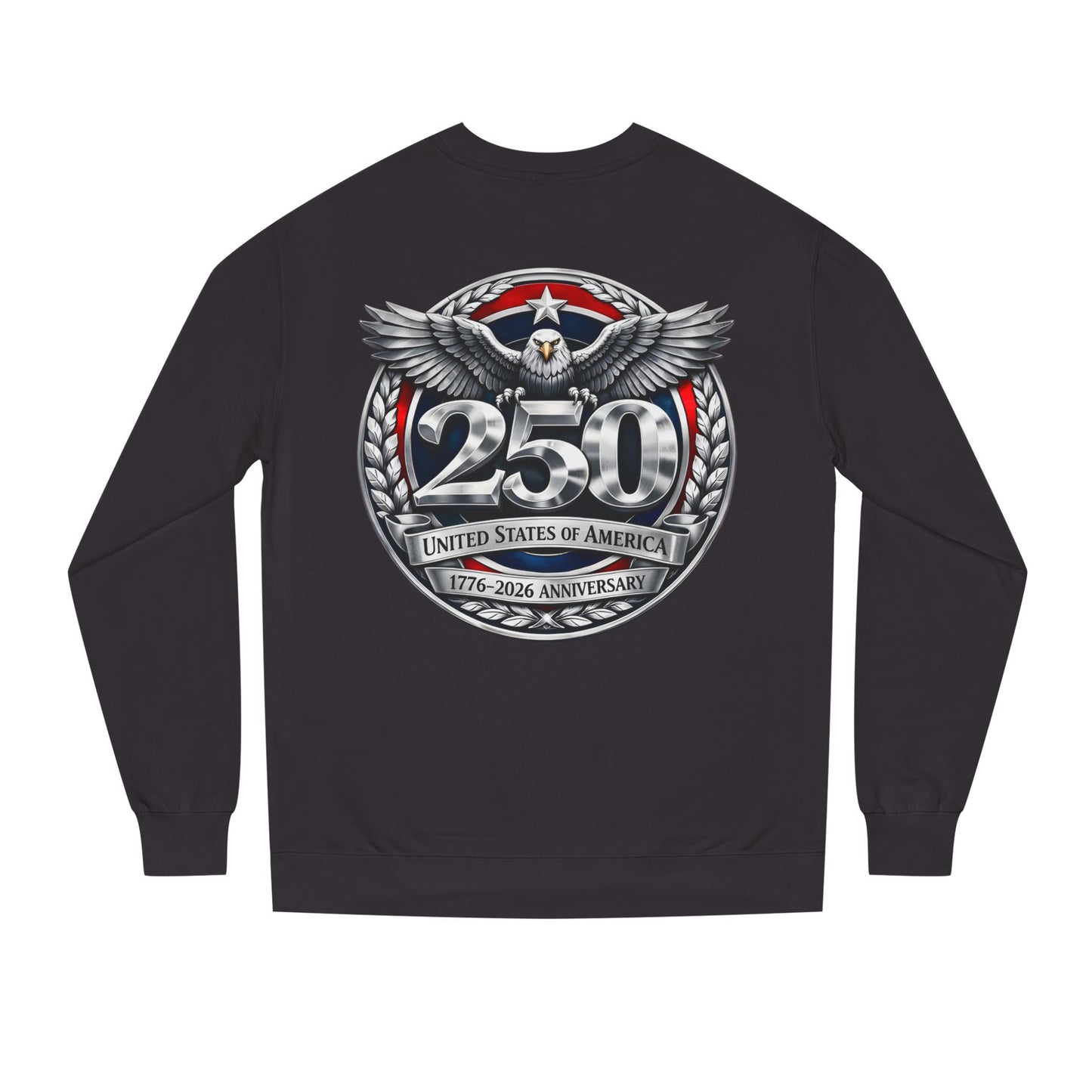 250th USA Anniversary Sweatshirt — Eagle Emblem 1776–2026 Commemorative Crewneck