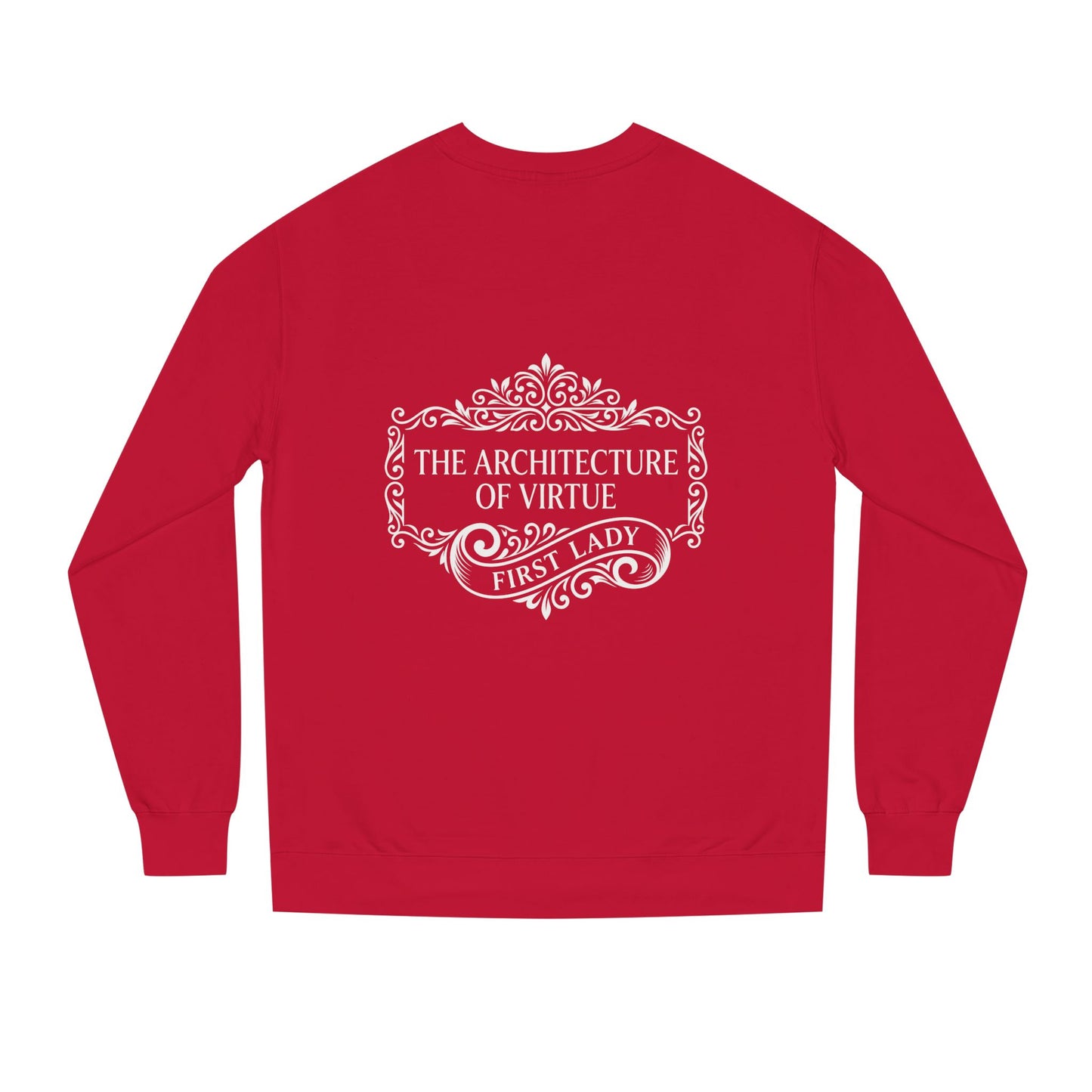 Sweatshirt — "The Architecture of Virtue" First Lady Graphic Crewneck