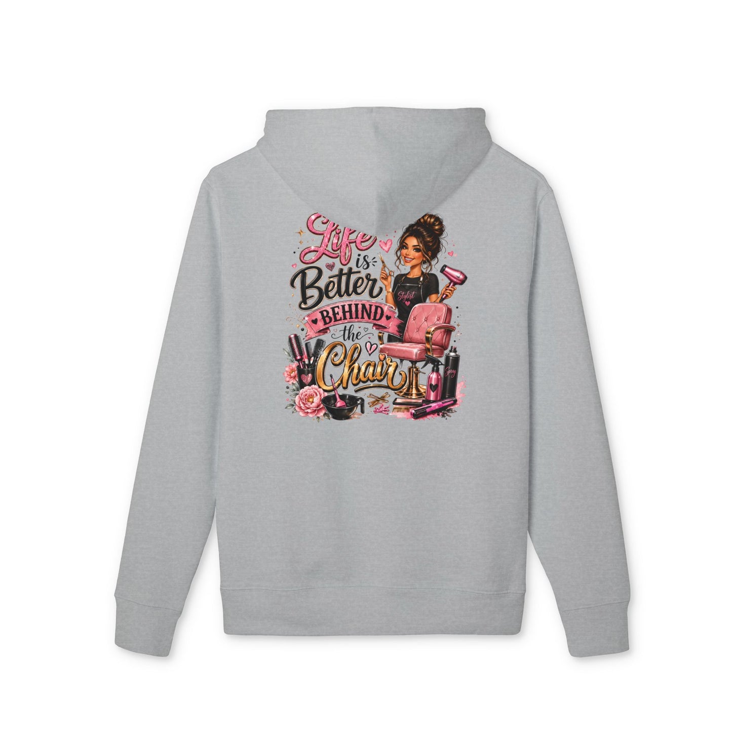 Hair Stylist Hoodie — "Life Is Better Behind The Chair" Salon Crewneck