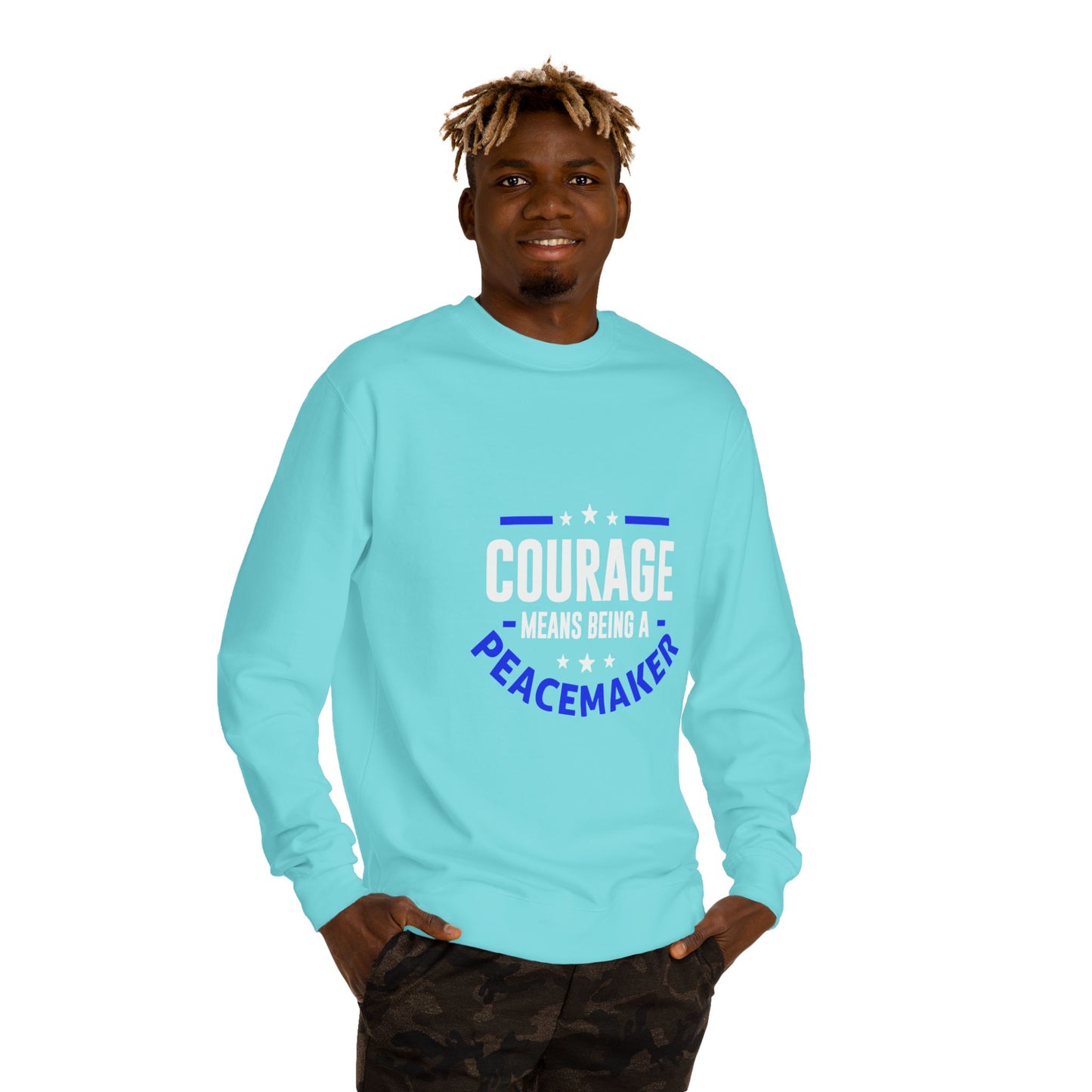 Courage Means Being a Peacemaker Sweatshirt
