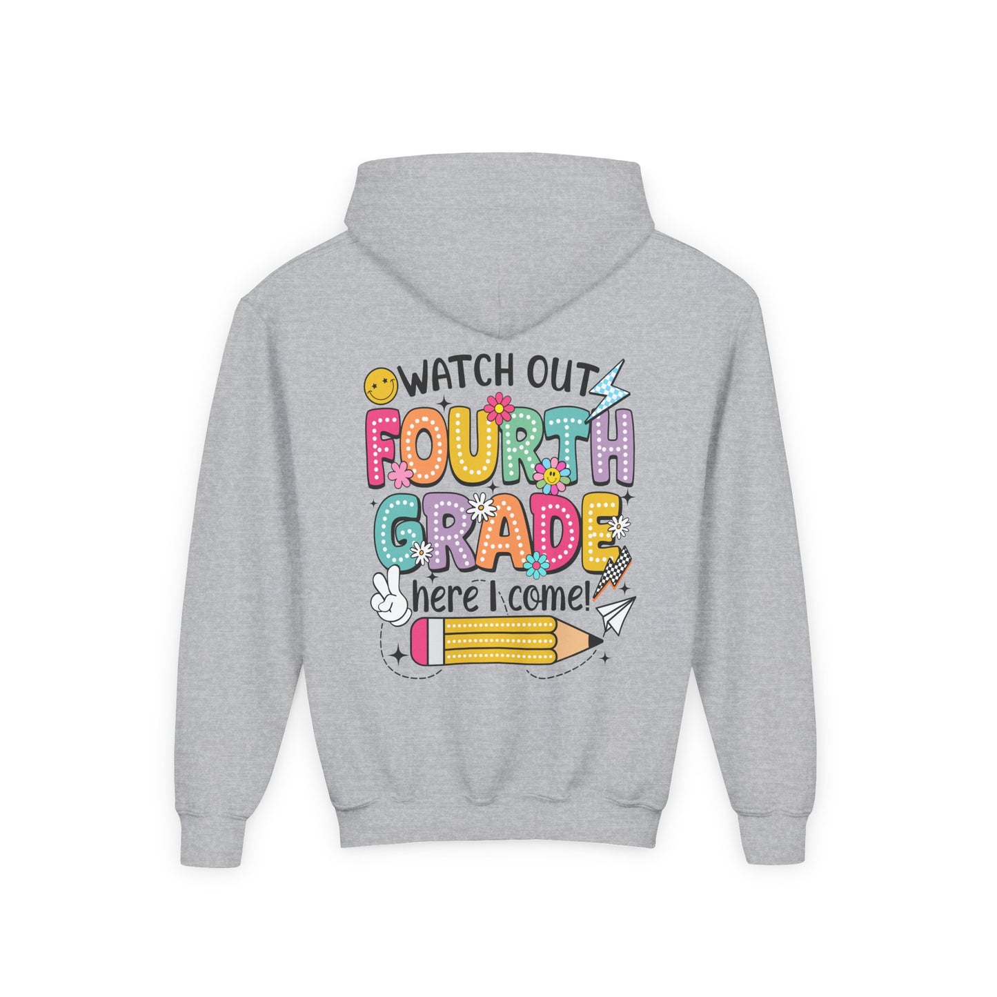 Fourth Grade Hoodie – "Watch Out Fourth Grade Here I Come" Kids Back-to-School Sweatshirt