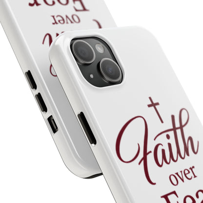 Faith Over Fear Tough Phone Case — Christian Inspirational Protective Phone Cover